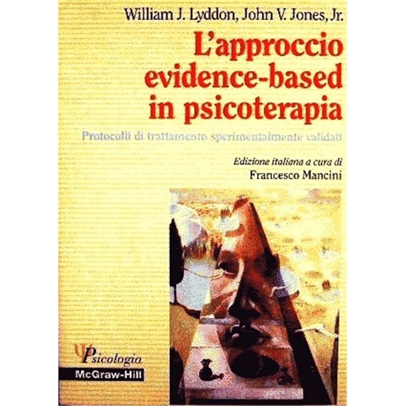 L’approccio evidence-based in psicoterapia - Protocolli di trattamento sperimentalmente validati